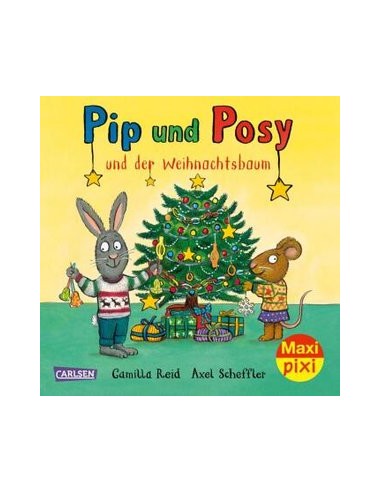 Maxi Pixi 419: Pip und Posy und der Weihnachtsbaum