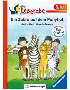 Ein Zebra auf dem Ponyhof - Leserabe 1. Klasse - Erstlesebuch für Kinder ab 6 Jahren