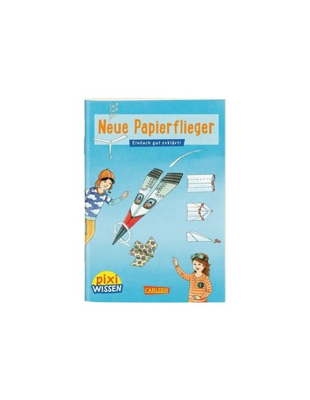 Pixi Wissen 101: Neue Papierflieger