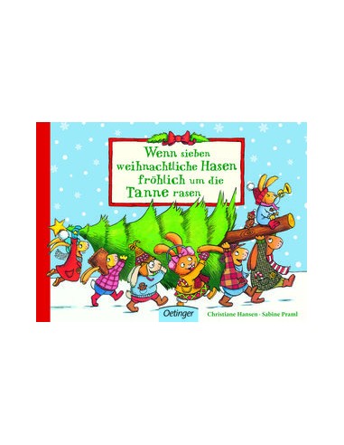 Wenn sieben weihnachtliche Hasen fröhlich um die Tanne rasen