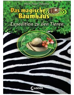 Das magische Baumhaus - Expedition zu den Tieren