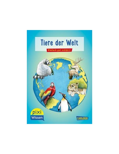 Pixi Wissen 42: Tiere der Welt