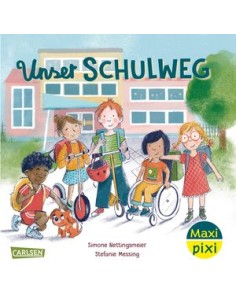 Maxi Pixi 439: Unser Schulweg