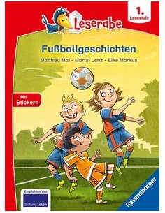 Leserabe 1. Lesestufe - Fußballgeschichten