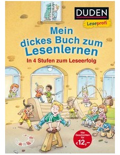 Duden Leseprofi – Mein dickes Buch zum Lesenlernen: In 4 Stufen zum Leseerfolg