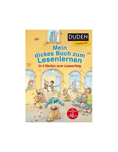 Duden Leseprofi – Mein dickes Buch zum Lesenlernen: In 4 Stufen zum Leseerfolg