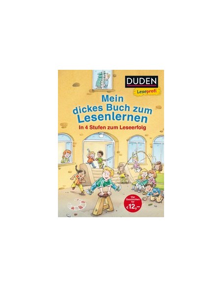 Duden Leseprofi – Mein dickes Buch zum Lesenlernen: In 4 Stufen zum Leseerfolg