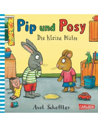 Pip und Posy: Die kleine Pfütze