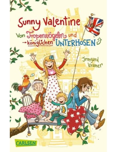 Sunny Valentine - Von Tropenvögeln und königlichen Unterhosen