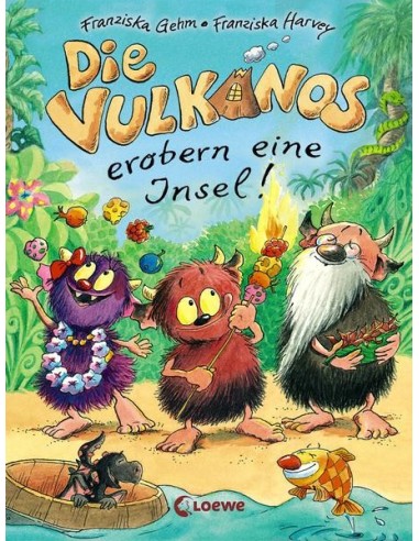 Die Vulkanos erobern eine Insel