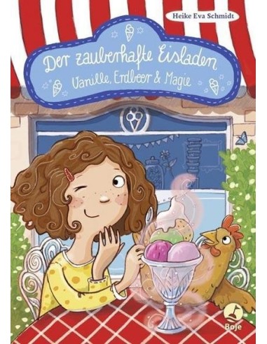 Der zauberhafte Eisladen - Vanille, Erdbeer und Magie