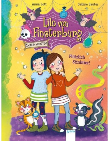 Lilo von Finsterburg - Zaubern verboten! Plötzlich Stinktier!