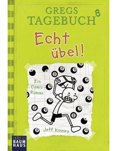 Gregs Tagebuch - Echt übel! (Band 8)