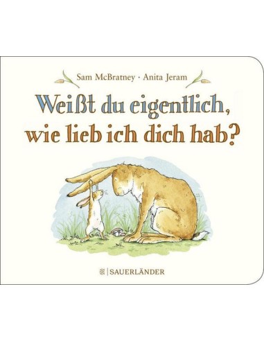 Weißt du eigentlich, wie lieb ich dich hab?