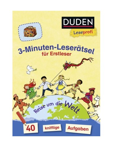 Duden Leseprofi - 3-Minuten-Leserätsel für Erstleser: Reise um die Welt