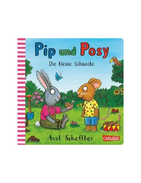 Pip und Posy: Die kleine Schnecke