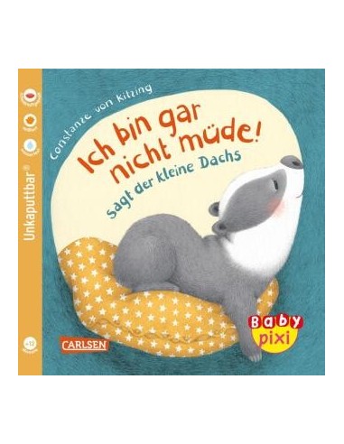 Baby Pixi (unkaputtbar) 121: Ich bin gar nicht müde! sagt der kleine Dachs