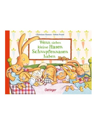 Wenn sieben kleine Hasen Schnupfennasen haben