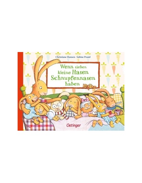 Wenn sieben kleine Hasen Schnupfennasen haben