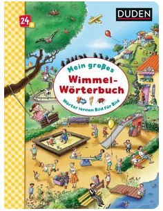 Duden 24+: Mein großes Wimmel-Wörterbuch